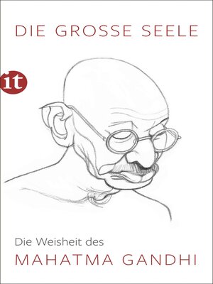 cover image of Die große Seele – Die Weisheit des Mahatma Gandhi